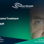 Glaucoma treatment in Egypt 2025: control your eye pressure